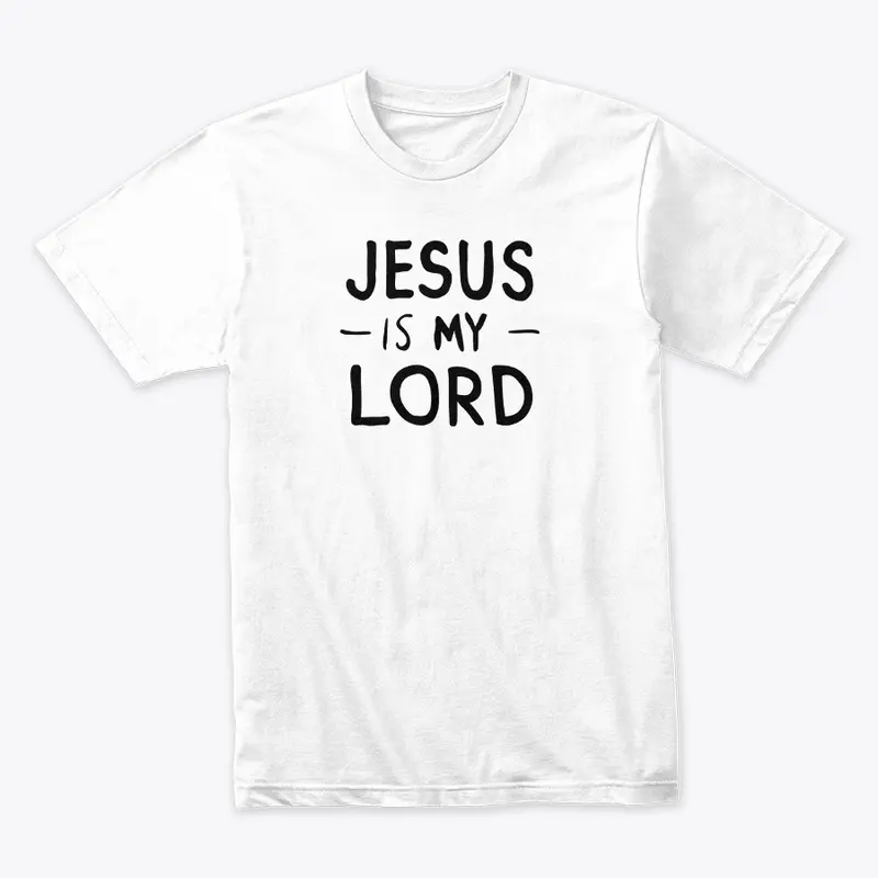 Jesus is my Lord